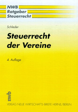 Steuerrecht der Vereine (NWB-Ratgeber Steuerrecht) Law
