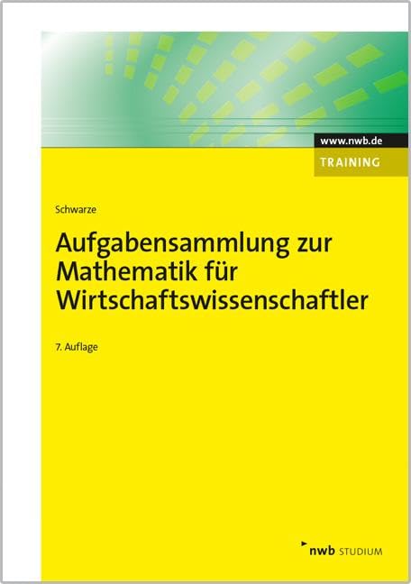 Aufgabensammlung zur Mathematik für Wirtschaftswissenschaftler Law