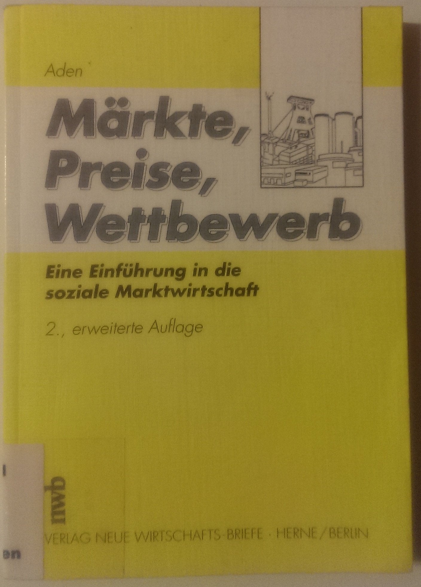 Märkte, Preise, Wettbewerb: Eine Einführung in die soziale Marktwirtschaft Books