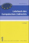 Lehrbuch des Europäischen Zollrechts Law