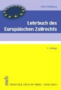 Lehrbuch des Europäischen Zollrechts Law