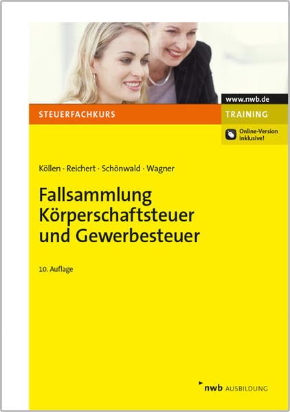 Fallsammlung Körperschaftsteuer und Gewerbesteuer Law
