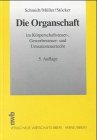 Die Organschaft: im Körperschaftsteuer-, Gewerbesteuer- und Umsatzsteuerrecht Law
