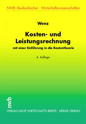 Kosten- und Leistungsrechnung: Mit einer Einführung in die Kostentheorie (NWB-Studienbücher - Wirtschaftswissenschaften) Law