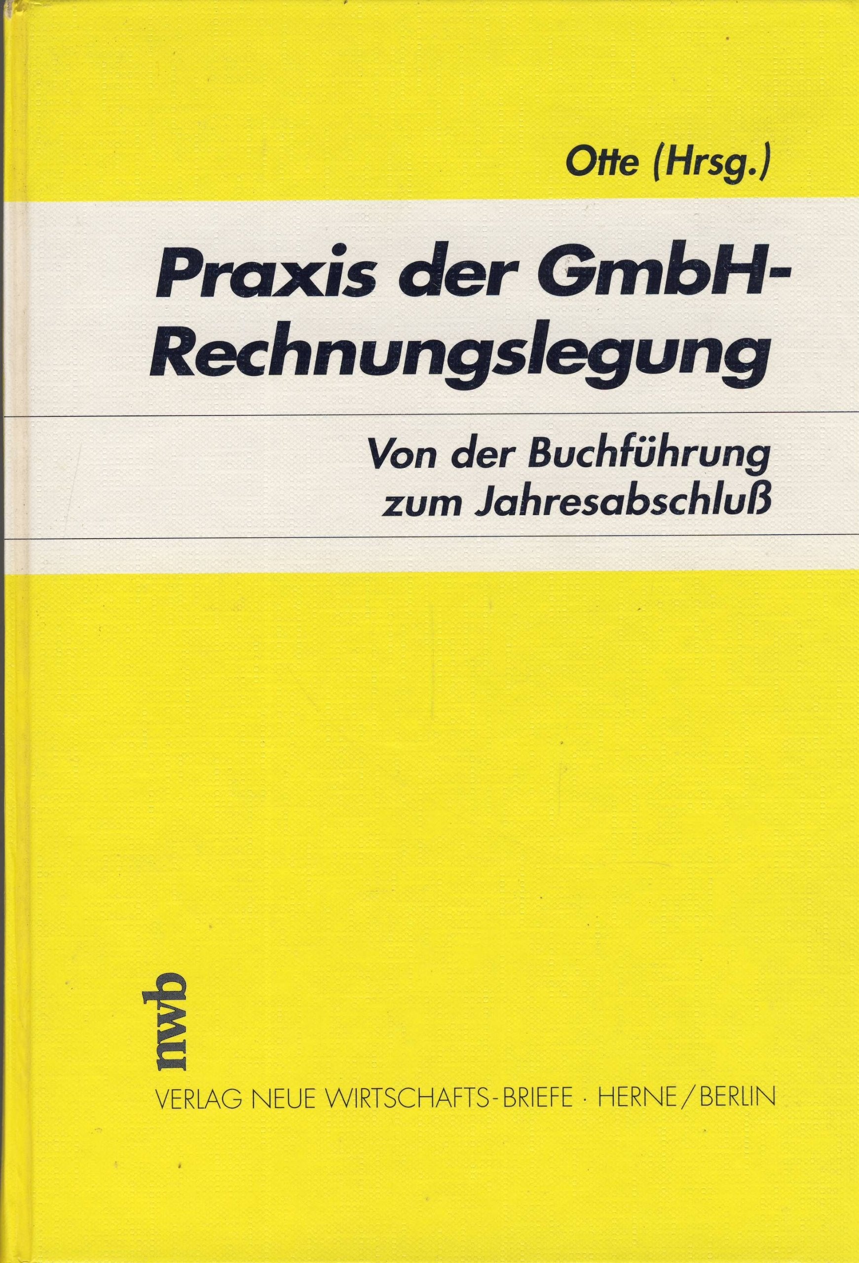 Praxis der GmbH-Rechnungslegung, Von der Buchführung zum Jahresabschluß: Von der Buchführung zum Jahresabschluss Law