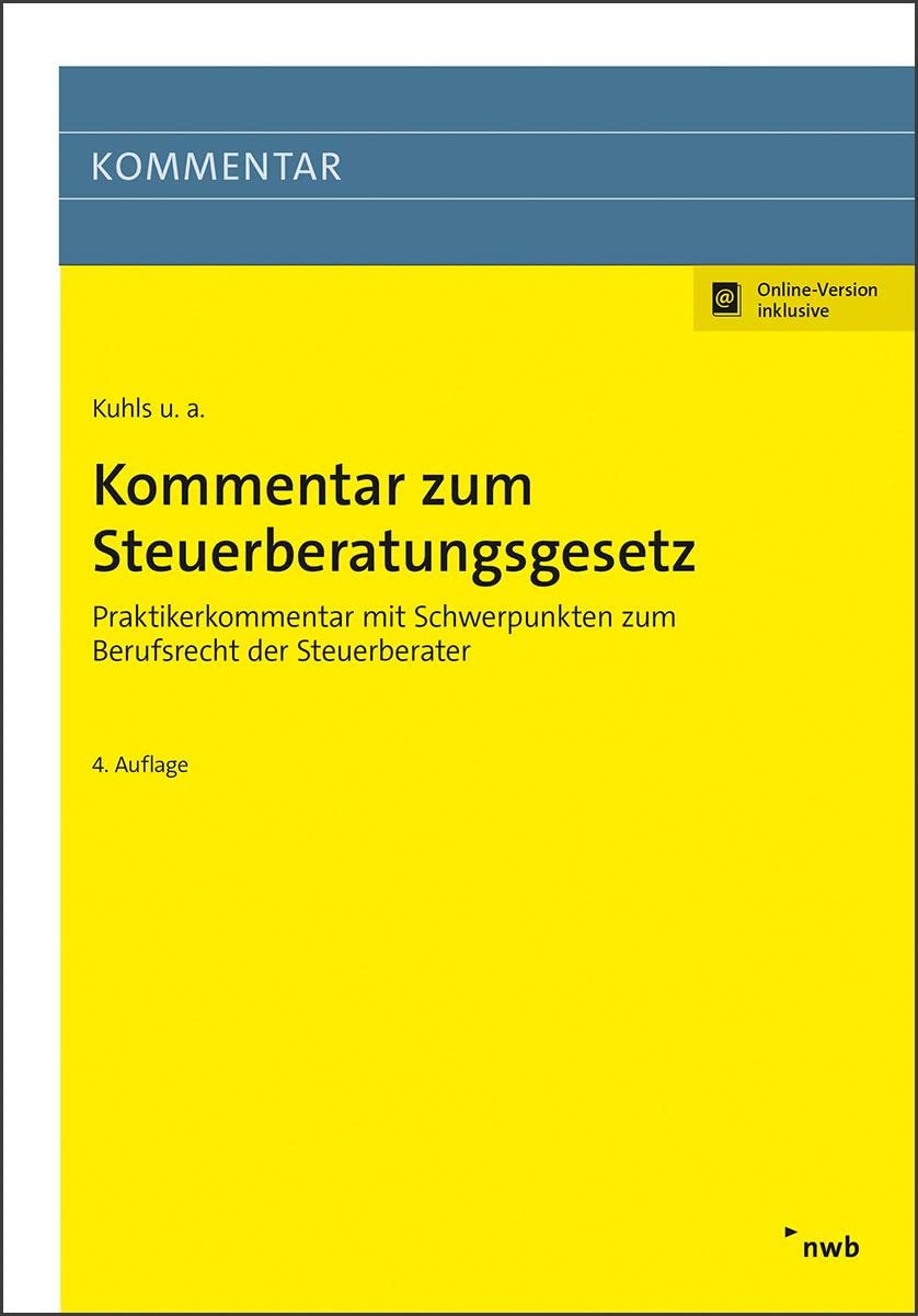 Kommentar zum Steuerberatungsgesetz: Praktikerkommentar mit Schwerpunkten zum Berufsrecht der Steuerberater. Law