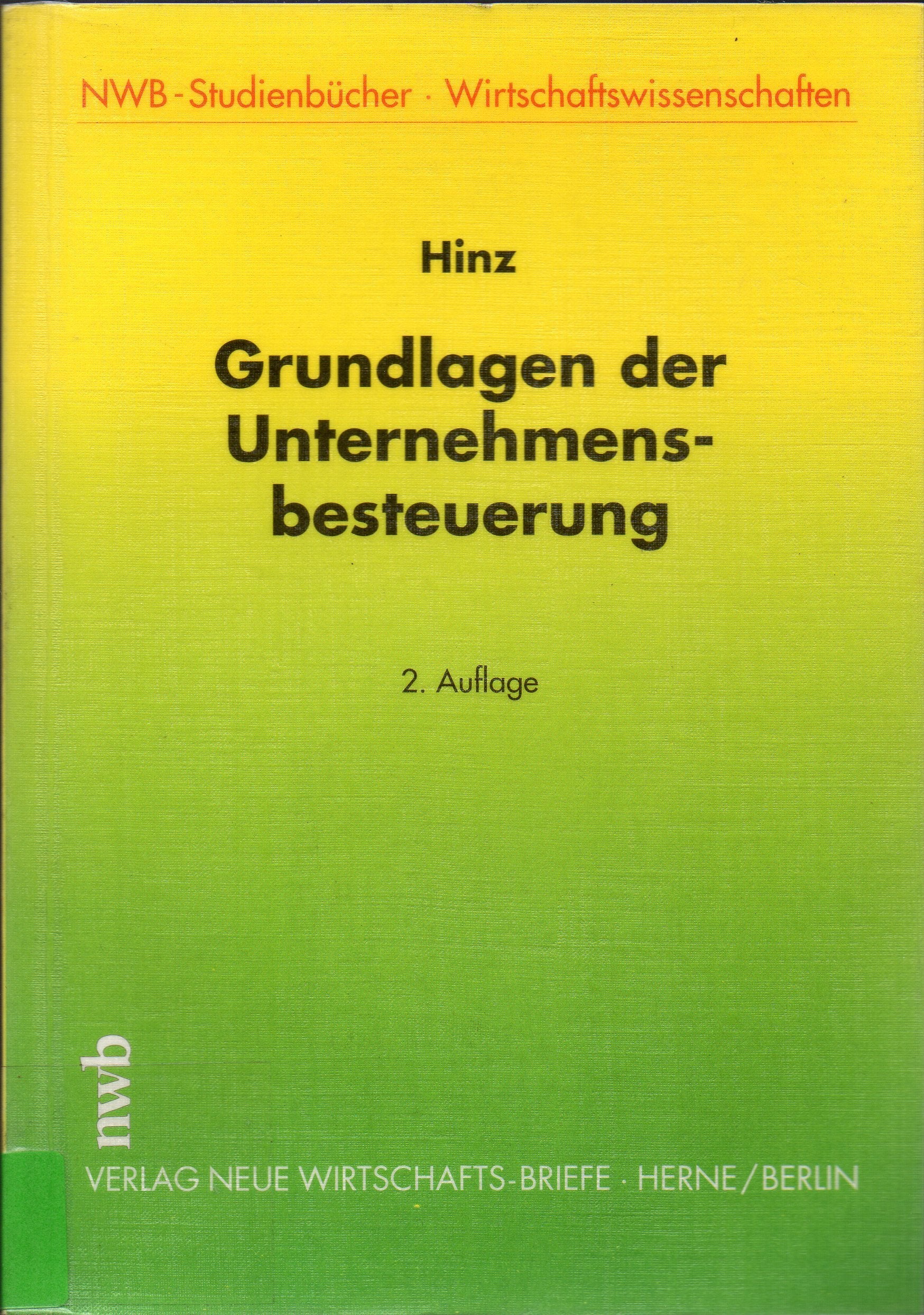 Grundlagen der Unternehmensbesteuerung (NWB-Studienbücher - Wirtschaftswissenschaften) Business, Finance & Career