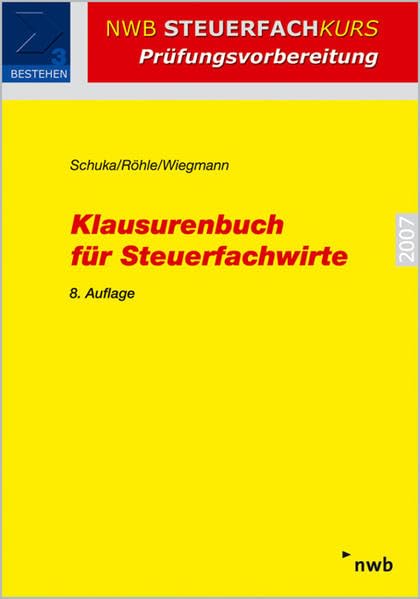 Klausurenbuch für Steuerfachwirte (NWB Steuerfachkurs - Prüfungsvorbereitung) Law