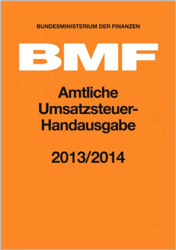 Amtliche Umsatzsteuer-Handausgabe 2013/2014 Law