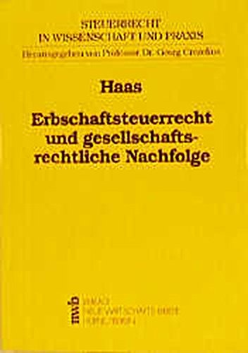 Erbschaftsteuerrecht und gesellschaftsrechtliche Nachfolge Law