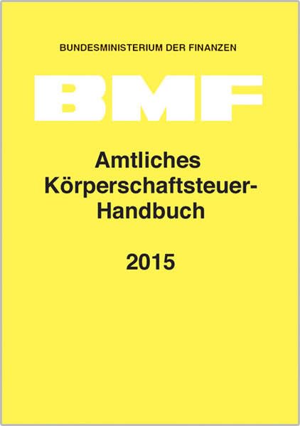 Amtliches Körperschaftsteuer-Handbuch 2015 Law