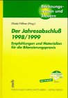 Der Jahresabschluss 1998/99: Empfehlungen und Materialien für die Bilanzierungspraxis (Rechnungswesen und Steuern) Law
