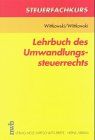 Lehrbuch des Umwandlungssteuerrechts. (Steuerfachkurs) Law