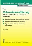 Unternehmensführung: Aufgaben und Techniken betrieblichen Managements. Unternehmenspolitik und Strategische Planung - Unternehmensplanung und ... (Betriebswirtschaft in Studium und Praxis) Business, Finance & Career