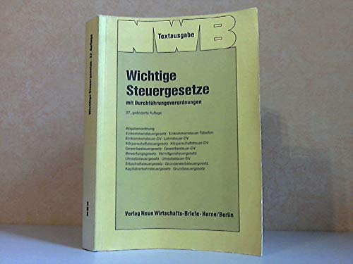 Wichtige Steuergesetze: Mit Durchführungsverordnungen (NWB-Textausgaben) Business, Finance & Career
