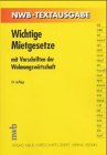 Wichtige Mietgesetze: Mit Vorschriften der Wohnungswirtschaft und Vertragsmustern (NWB-Textausgaben) Law