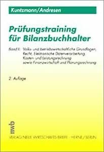 Prüfungstraining für Bilanzbuchhalter, 2 Bde., Bd.2, Volks- und betriebswirtschaftliche Grundlagen, Recht, Elektronische Datenverarbeitung, Kosten- und Leistungsrechnung sow (Livre en allemand) book