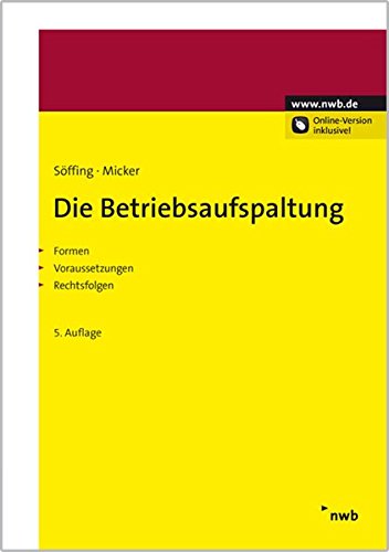 Die Betriebsaufspaltung: Formen, Voraussetzungen, Rechtsfolgen Law
