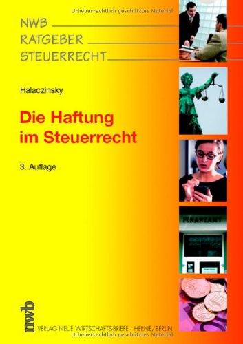 Die Haftung im Steuerrecht (NWB-Ratgeber Steuerrecht) Law