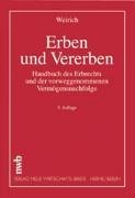 Erben und Vererben: Handbuch des Erbrechts und der vorweggenommenen Vermögensnachfolge. Law