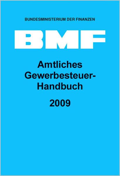 Amtliches Gewerbesteuer-Handbuch 2009 Law