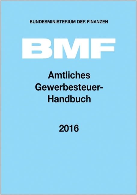 Amtliches Gewerbesteuer-Handbuch 2016 Law