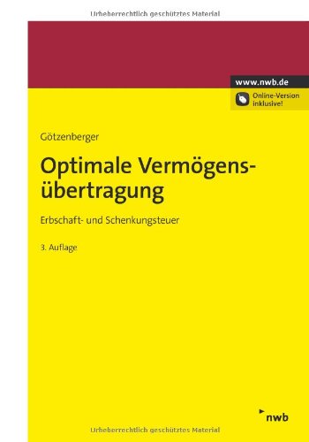 Optimale Vermögensübertragung: Erbschaft- und Schenkungsteuer. Law
