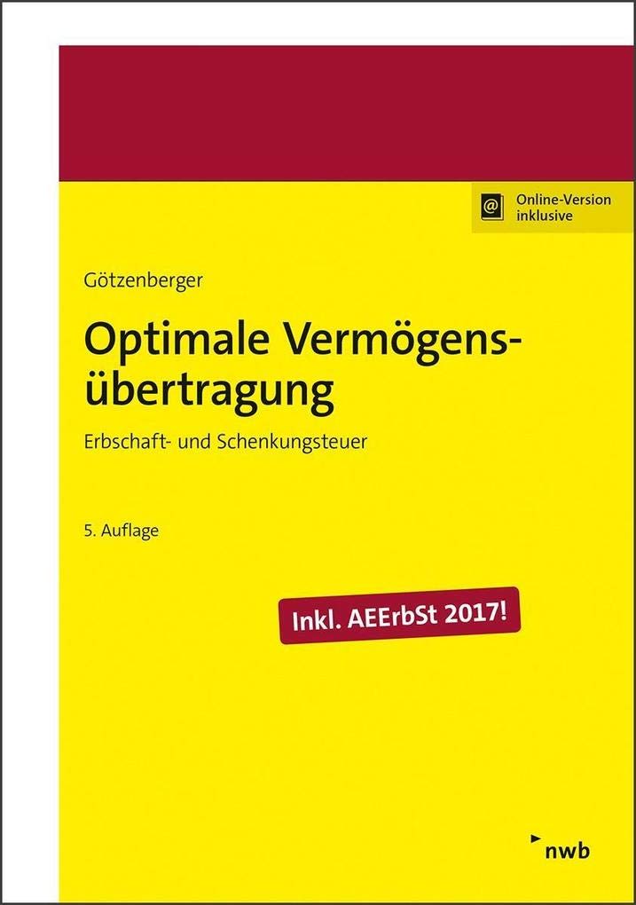 Optimale Vermögensübertragung: Erbschaft- und Schenkungsteuer. Law