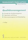 Qualitätsmanagement: Konzepte des Qualitätsmanagements - Organisation und Führung - Ressourcenmanagement und Wertschöpfung (Betriebswirtschaft in Studium und Praxis) Business, Finance & Career