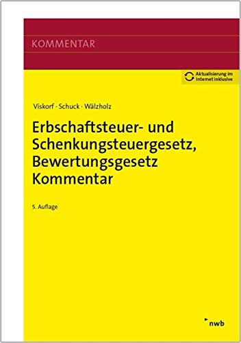 Erbschaftsteuer- und Schenkungsteuergesetz, Bewertungsgesetz (Auszug), Kommentar Law