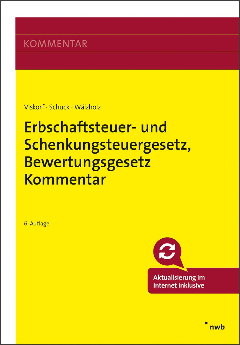 Erbschaftsteuer- und Schenkungsteuergesetz, Bewertungsgesetz (Auszug), Kommentar: Mit Online-Zugang Law