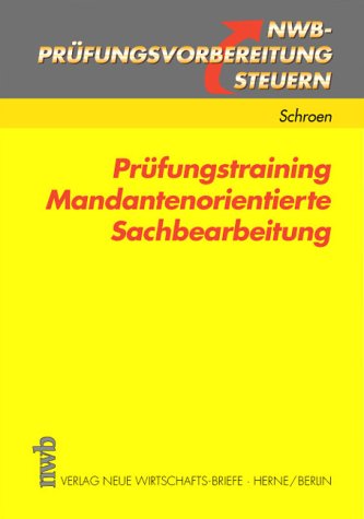 Prüfungstraining Mandantenorientierte Sachbearbeitung: Ein Arbeitsbuch für die mündliche Prüfung book