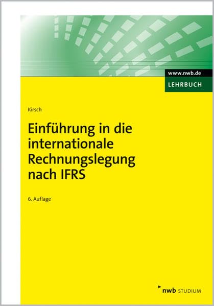 Einführung in die internationale Rechnungslegung nach IFRS (NWB Studium Betriebswirtschaft) Law