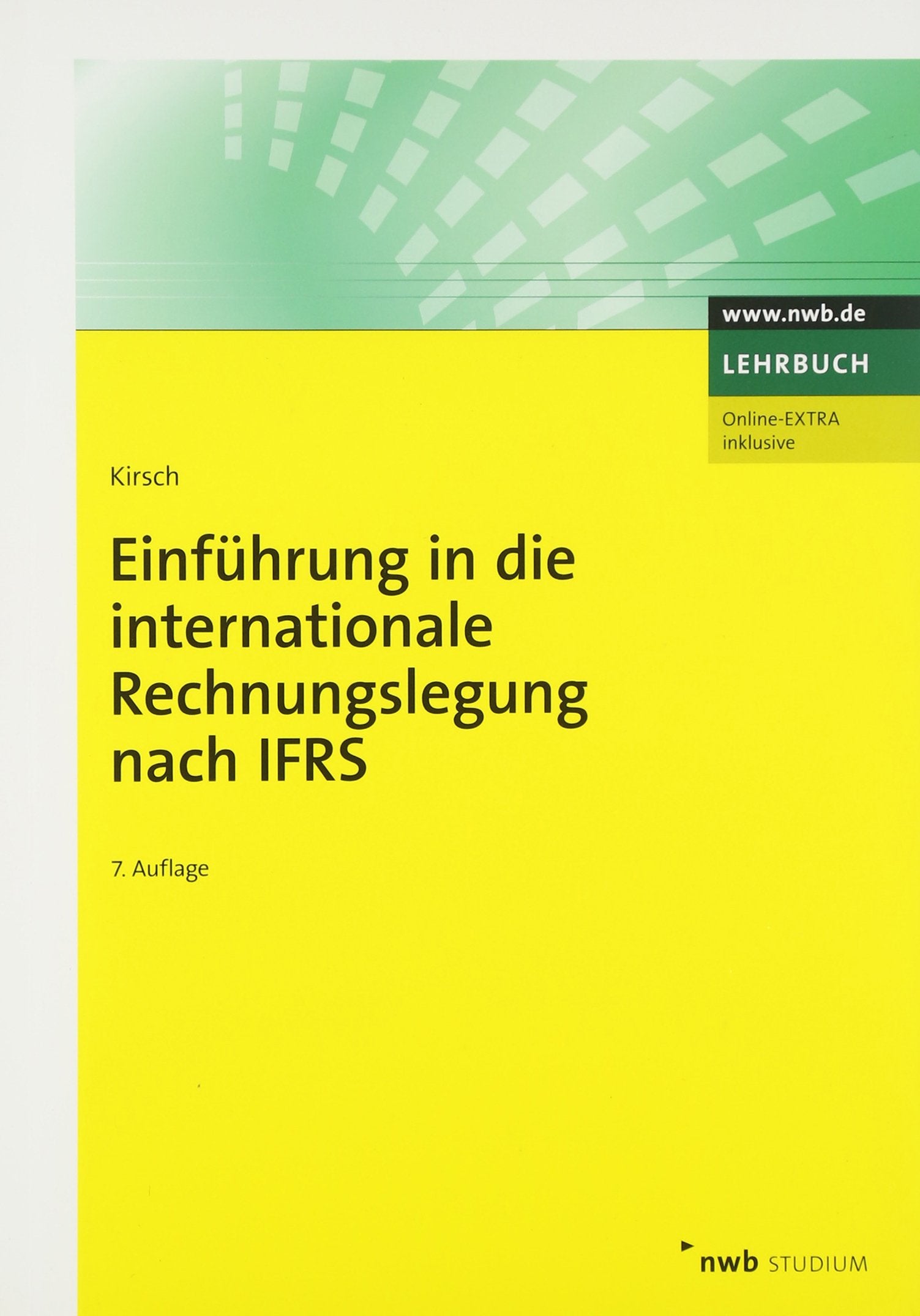 Einführung in die internationale Rechnungslegung nach IFRS (NWB Studium Betriebswirtschaft) Law