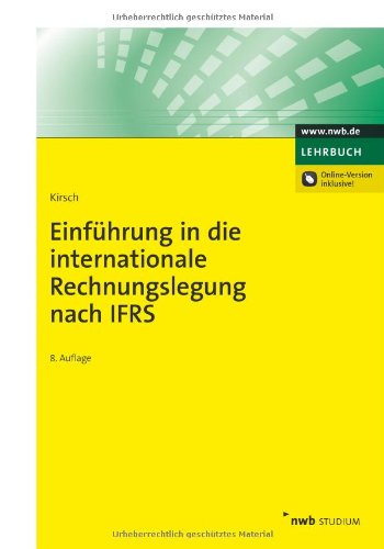 Einführung in die internationale Rechnungslegung nach IFRS (NWB Studium Betriebswirtschaft) Law