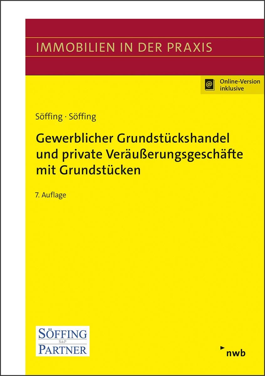 Gewerblicher Grundstückshandel und private Veräußerungsgeschäfte mit Grundstücken (Immobilien in der Praxis) Law