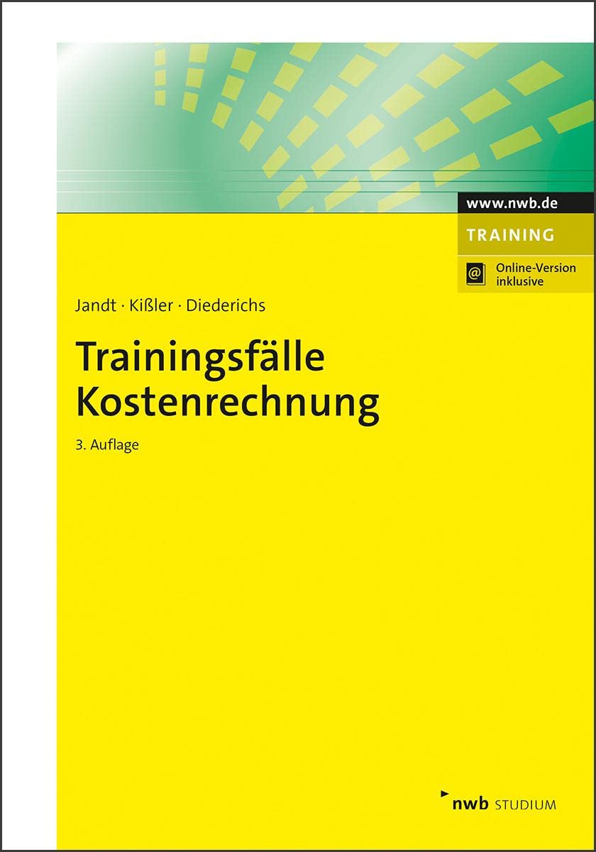 Trainingsfälle Kostenrechnung (NWB Studium Betriebswirtschaft) Law
