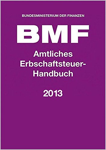Amtliches Erbschaftsteuer-Handbuch 2013 book
