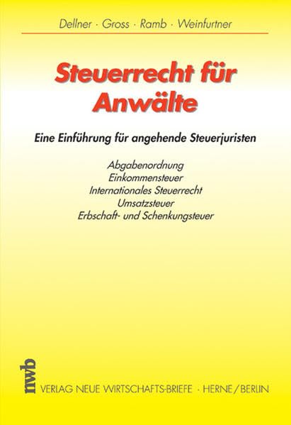 Steuerrecht für Anwälte: Eine Einführung für angehende Steuerjuristen Law