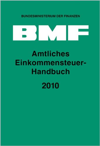 Amtliches Einkommensteuer-Handbuch 2010 Law