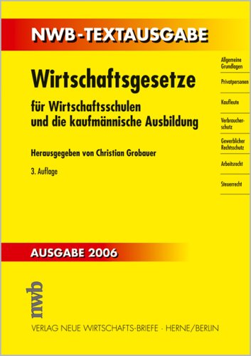 Wirtschaftsgesetze. Für Wirtschaftsschulen und die kaufmännische Ausbildung. Business, Finance & Career