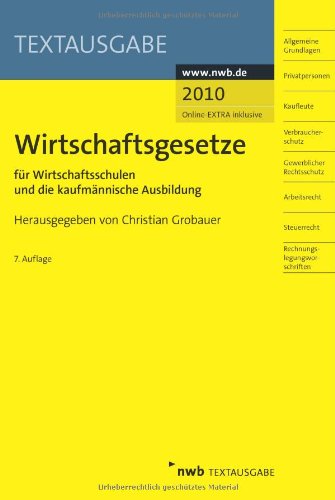 Wirtschaftsgesetze für Wirtschaftsschulen und die kaufmännische Ausbildung (Textausgabe) Law