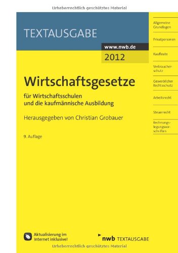 Wirtschaftsgesetze für Wirtschaftsschulen und die kaufmännische Ausbildung (Textausgabe) Business, Finance & Career