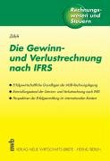 Die Gewinn- und Verlustrechnung nach IFRS: Erfolgswirtschaftliche Grundlagen der IASB-Rechnungslegung. Entwicklungsstand der Gewinn- und ... Kontext. (Rechnungswesen und Steuern) Law