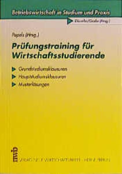 Prüfungstraining für Wirtschaftsstudierende: Aufgaben und Lösungen. Verschiedene Schwierigkeitsgrade. Typische Fehlerquellen. (Betriebswirtschaft in Studium und Praxis) Law