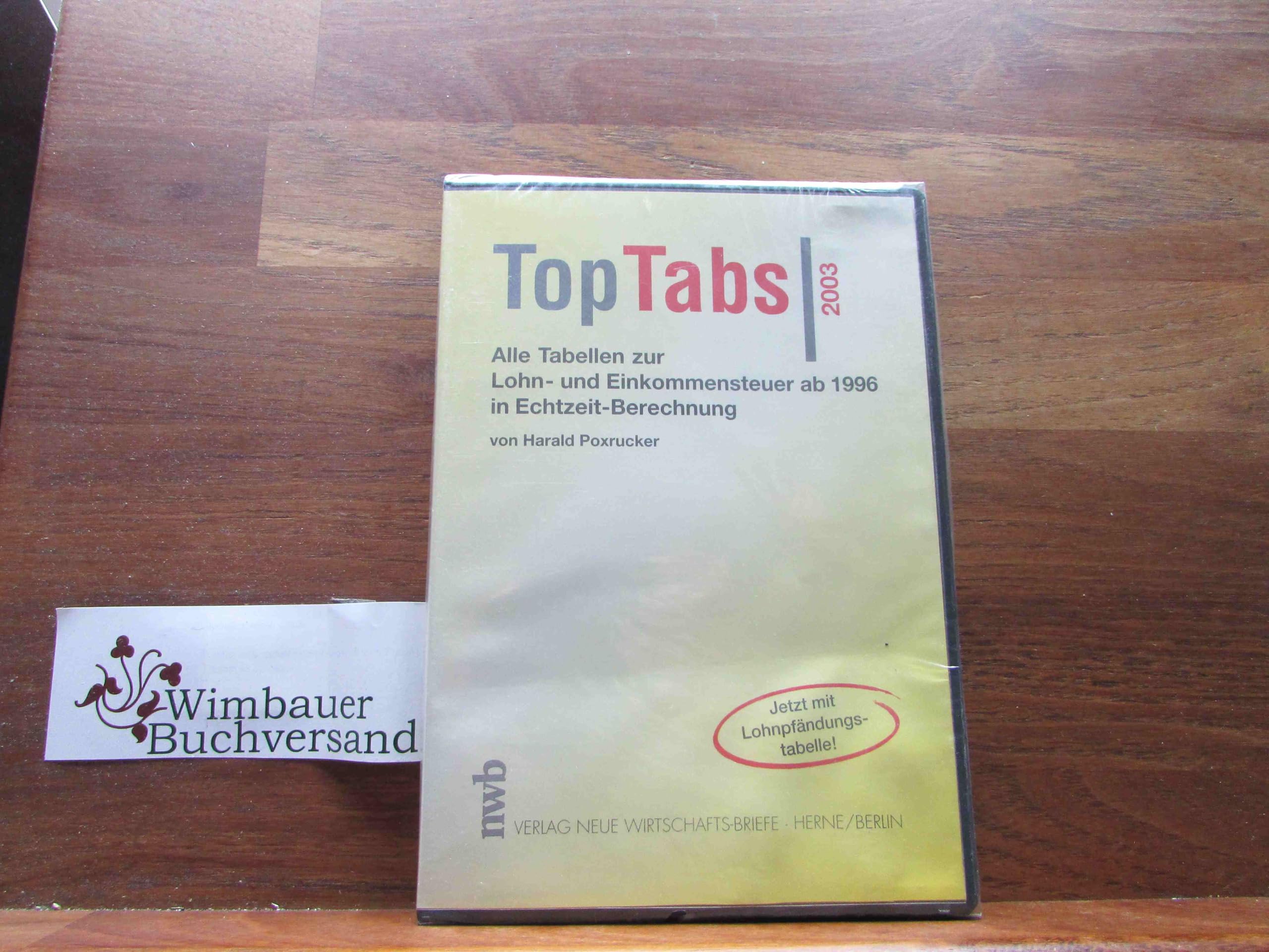 TopTabs 2003 - Alle Tabellen zur Lohn- und Einkommensteuer ab 1996 in Echtzeit-Berechnung Business, Finance & Career