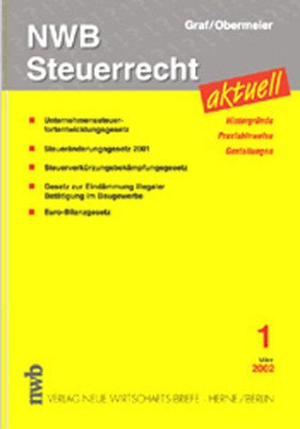 NWB Steuerrecht aktuell. Hintergründe - Praxishinweise - Gestaltungen: Ausgabe 1/2002 Law