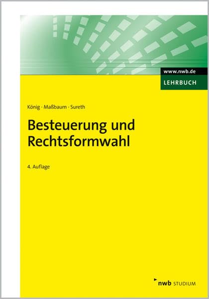 Besteuerung und Rechtsformwahl (NWB-Studienbücher - Wirtschaftswissenschaften) Law