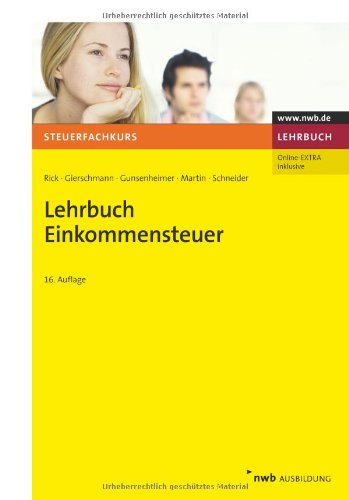 Lehrbuch Einkommensteuer (Steuerfachkurs) Law