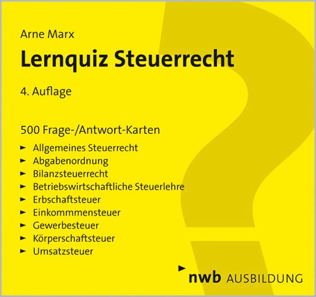Lernquiz Steuerrecht: 500 Lernkarten mit Fragen und Antworten. Allgemeines Steuerrecht. Abgabenordnung. Bilanzsteuerrecht. Betriebswirtschaftliche ... Körperschaftsteuer. Umsatzsteuer. Law